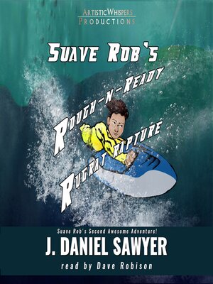cover image of Suave Rob's Rough-n-Ready Rugrat Rapture